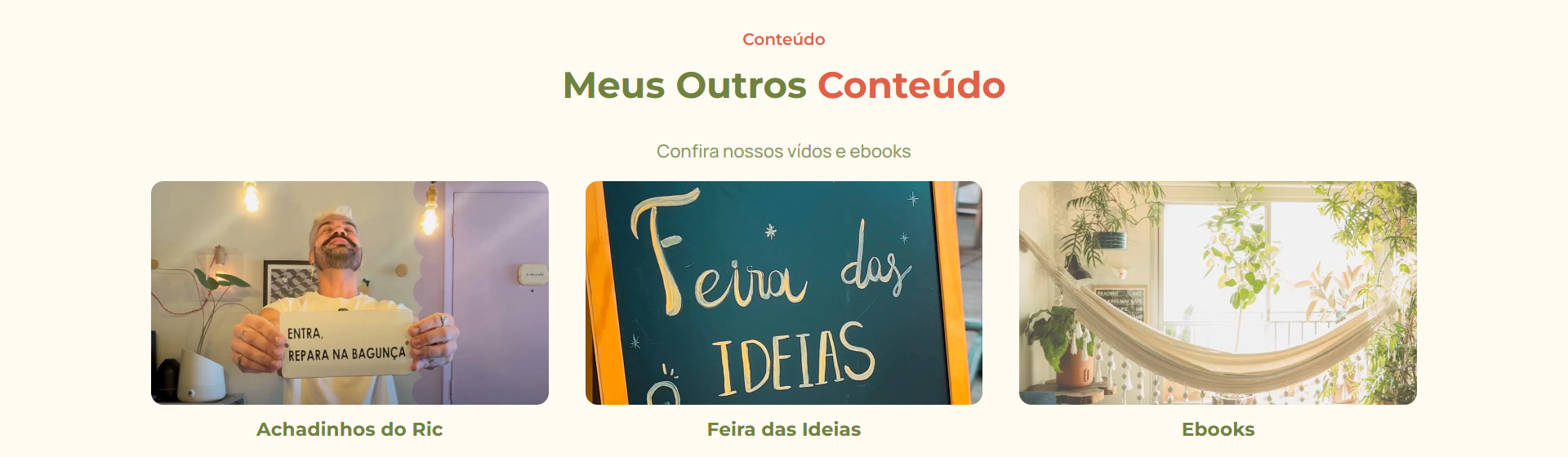 Achadinhos, Feira das Ideias e Ebooks